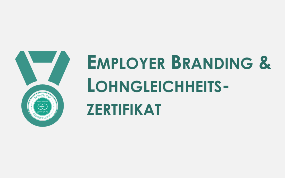 Employer Branding & Lohngleichheitszertifikat